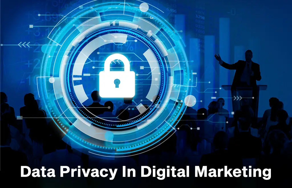 Data Privacy in Digital Marketing